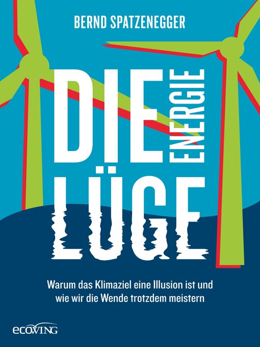 Title details for Die Energielüge by Bernd Spatzenegger - Available